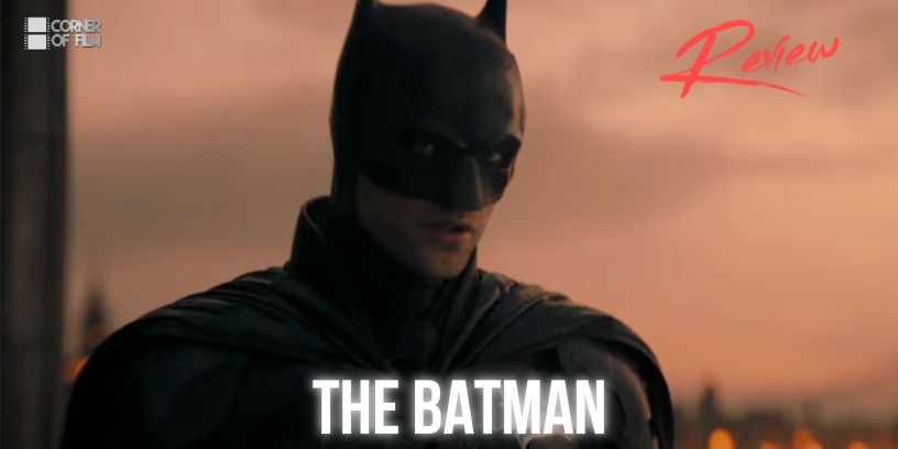 Robert Pattinson in The Batman 2022 Review